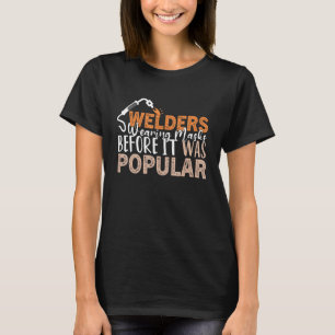 Mens Funny Proud Welders Worker Weld Welding Dad & T-Shirt