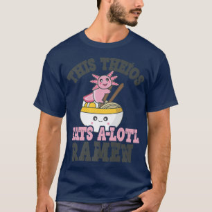 Mens Funny Ramen Loving Theios Cute Axolotl Eating T-Shirt