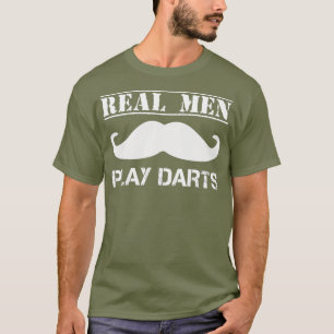 Mens Funny Real Men Play Darts Gift Manly T-Shirt