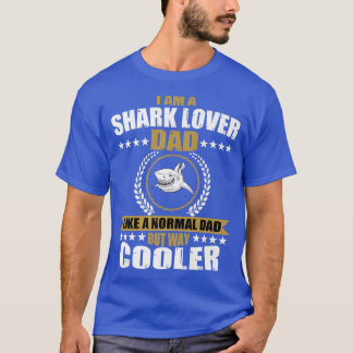 Mens Funny Shark Lover Dad Saying Love Sharks For T-Shirt