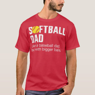 Mens Funny Softball Dad For Father's Day From Daug T-Shirt