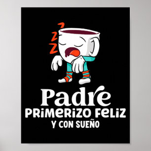 Mens Funny Spanish Announcing Pregnancy Baby New D Poster