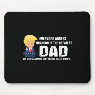 Mens Funny Trump Saying Greatest Dad Quote - Brand Mouse Mat