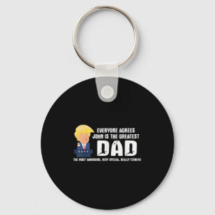 Mens Funny Trump Saying Greatest Dad Quote - John Key Ring
