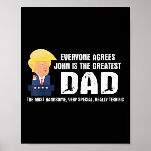 Mens Funny Trump Saying Greatest Dad Quote - John  Poster