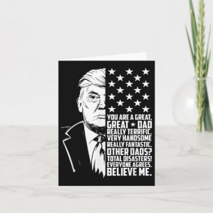Mens Funny Trump You Are A Great Dad Father’s Day  Card