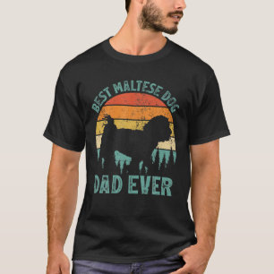 Mens Funny Vintage Best Maltese Dog Dad Ever Fathe T-Shirt
