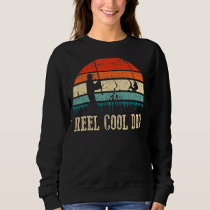 Mens Funny Vintage Reel Cool Dad Fish Fishing Fath Sweatshirt