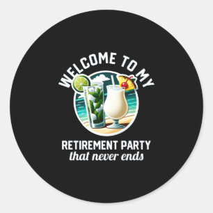 Mens funny welcome to retirement party vacation classic round sticker