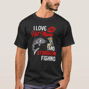 Mens Funny White Sturgeon Fishing For Men I Love H T-Shirt
