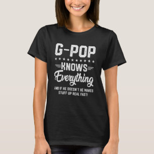 Mens G Pop Knows Everything  Grandpa Fathers Jokes T-Shirt