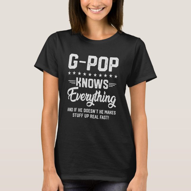 Mens G Pop Knows Everything  Grandpa Fathers Jokes T-Shirt (Front)