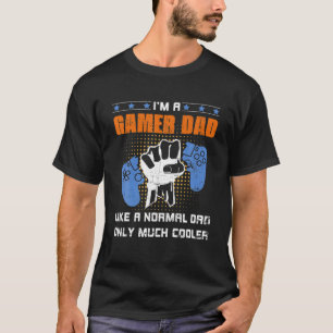 Mens Gamer Dad Like A Normal Dad Video Game Father T-Shirt
