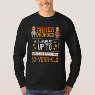Mens Gamer Dadhood Levelled Up To 30 Year Old 30th T-Shirt