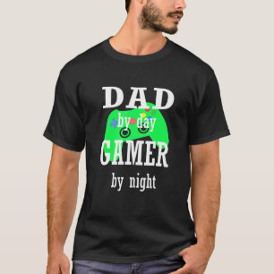 Mens Gamer For Dad Dad By Day Gamer By Nigh T-Shirt