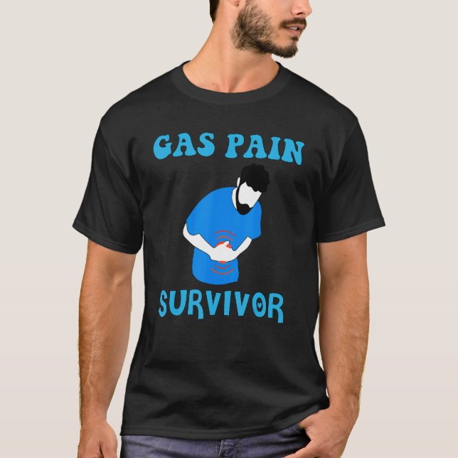 Mens Gas Pain Survivor Quote Tummy Ache Survivor T-Shirt (Front)