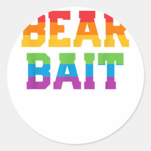 Mens Gay Cruising BEAR BAIT Rainbow Flag Gay Pride Classic Round Sticker