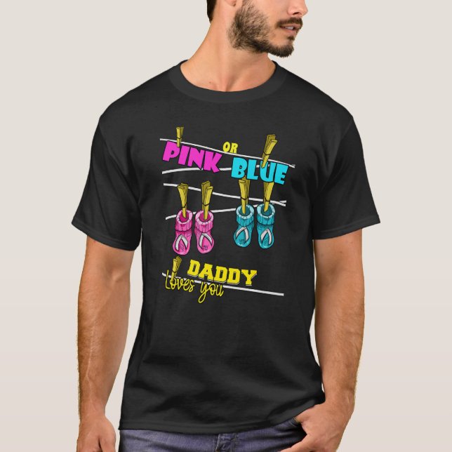 Mens Gender Reveal Party Baby Shower Daddy Pinknes T-Shirt (Front)