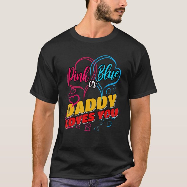Mens Gender Reveal Party Baby Shower Daddy Pinknes T-Shirt (Front)