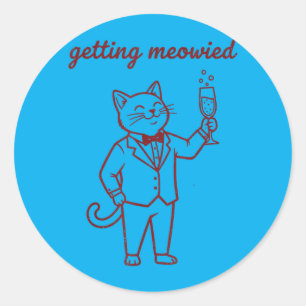 Mens Getting Meowied Funny Cat Wedding Bride Groom Classic Round Sticker
