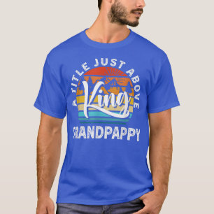 Mens Gift For Fathers Day Grandpappy A Title Just T-Shirt