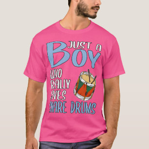 Mens Gift Just A Boy Who Really Loves Snare Drums T-Shirt