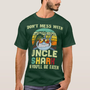 Mens Gift Tee For Uncle  Dont Mess With Uncle Shar