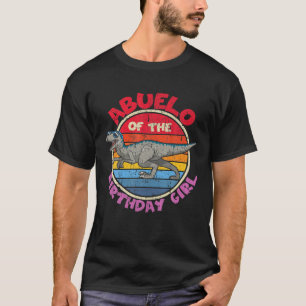 Mens Girl Birthday I Abuelo I Velociraptor I Famil T-Shirt