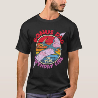 Mens Girl Birthday I Bonus Dad I Pterodactylus I F T-Shirt