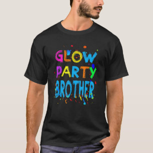Mens Glow Party Glow Party Glow Party Brother T-Shirt