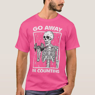 Mens Go Away I'm Counting Funny Weight Lifting Lov T-Shirt