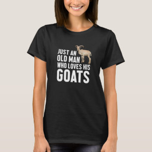 Mens Goat Farmer Just An Old Man Who Loves His Goa T-Shirt