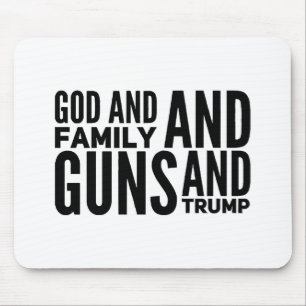 Mens God And Family And Guns And Trump For Patriot Mouse Mat