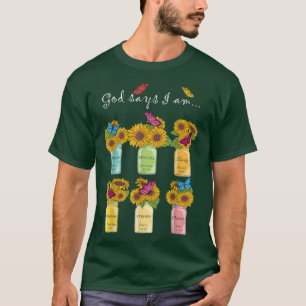 Mens God Says I Am Sunflower Butterflies Christian T-Shirt