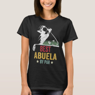 Mens Golf Best Abuela By Par Grandpa Golfer Father T-Shirt
