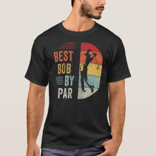 Mens Golf Best Bob By Par Grandpa Golfer Father's  T-Shirt