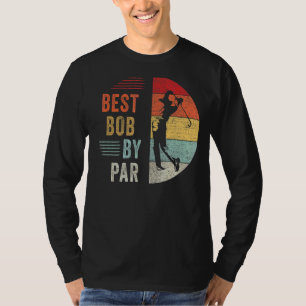 Mens Golf Best Bob By Par Grandpa Golfer Father's T-Shirt
