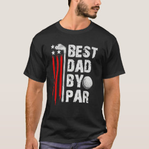 Mens Golf Best Dad By Par Daddy Golfer American Fl T-Shirt