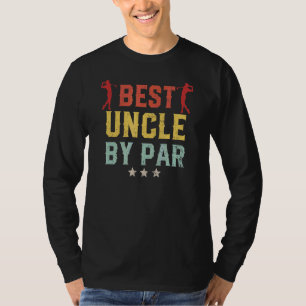 Mens Golf Best Uncle By Par Daddy Golfer Father's T-Shirt