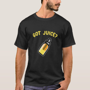Mens Got Juice Vaping Vapour Smoking E Cig Support T-Shirt