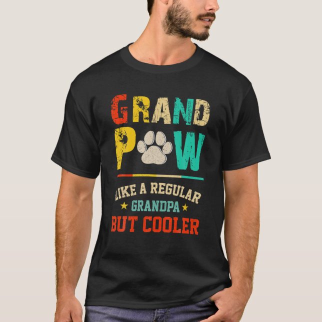 Mens Grand Paw Like A Regular Grandpa But Cooler T-Shirt (Front)