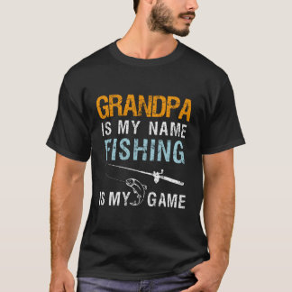 Mens Grandpa Is My Name Fishing Is My Game Grandfa T-Shirt