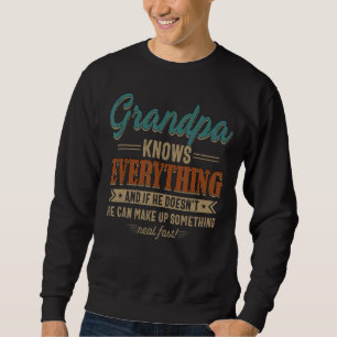 Mens Grandpa Knows Everything Grandpa 60th For Fa Sweatshirt