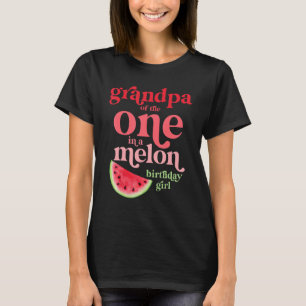 Mens Grandpa Of The One In A Melon Birthday Girl W T-Shirt