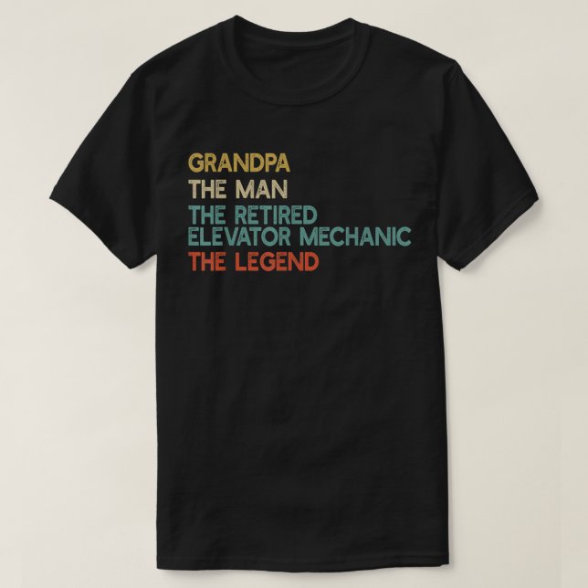 Mens Grandpa The Man The Retired Elevator Mechanic T-Shirt (Design Front)