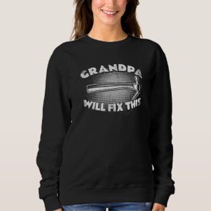 Mens Grandpa Will Fix This Vintage Father Craftsma Sweatshirt
