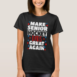 Mens Great Senior Hockey Dad Field Hockey Player I T-Shirt