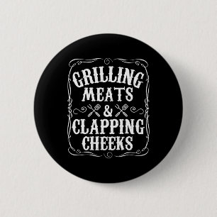 Mens Grilling Meats And Clapping Cheeks Funny Bbq 6 Cm Round Badge