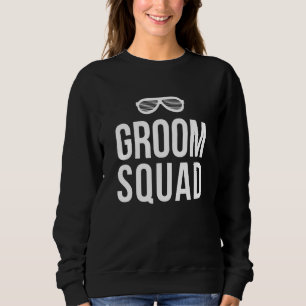 Mens Groom Squad Groomsmen Team Group Party 2 Sweatshirt