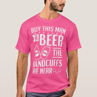 Mens Groom The Handscuffs Are Near Bachelor Party  T-Shirt